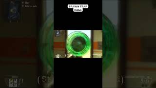 Spawn Trap Rage