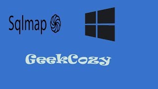Installer sqlmap sous Windows | GeekCozy
