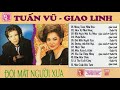 Băng nhạc TUẤN VŨ GIAO LINH - Đôi Mắt Người Xưa - Nhạc Vàng Xưa Để Đời Thập niên 90