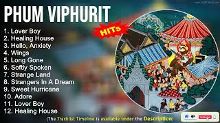 Phum Viphurit 2022 Mix ~ Lover Boy, Healing House, Hello, Anxiety, Wings