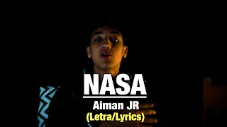 Aiman JR - Nasa (Letra/Lyrics)