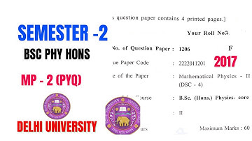Mathematical Physics-2 PYQ-2017 Sem-2 || Delhi University