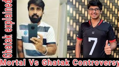 Ghatak Abusing Mortal | Ghatak vs Mortal controversy | Ghatak fully explained