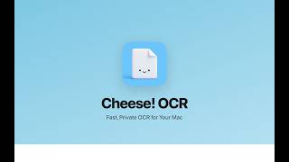 Cheese! OCR — Macで最速のプライベートOCRツール｜画面上のテキストを瞬時に抽出