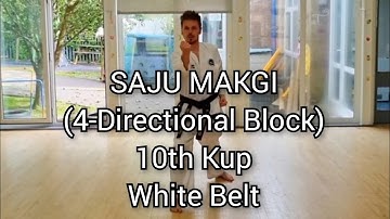 SAJU MAKGI (4-Directional Block) - ITF Taekwon-Do (White Belt)