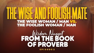 The Wise And The Foolish Mate