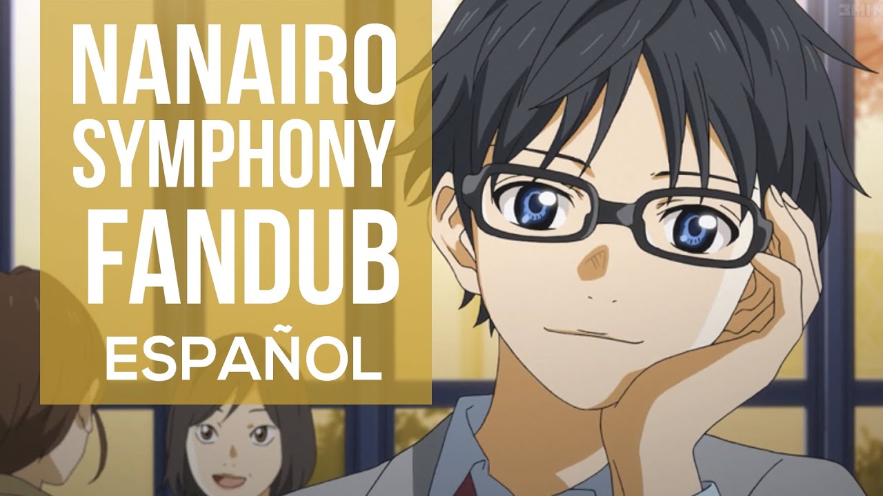 Nanairo Symphony - Shigatsu Wa Kimi No Uso - Fandub/Cover Español - YouTube