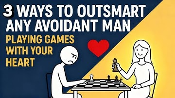 3 Ways To Outsmart Any Avoidant Man Playing Games With Your Heart