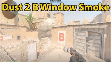 CS2 - Dust 2 - Outside Tunnels to B Window Smoke - Part 1