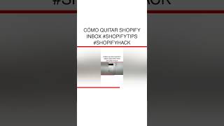 Cómo quitar Shopify Inbox #shopifytips #shopifyhack