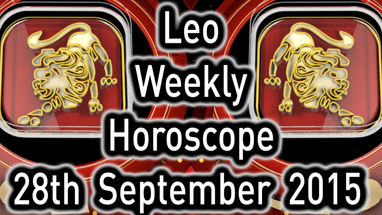 Leo Weekly Horoscopes From 28th September 2015 In Hindi