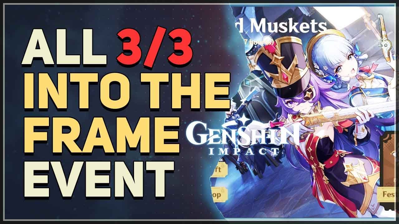 All 3 Into The Frame Genshin Impact - YouTube