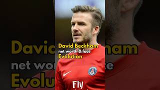 David Beckham net worth & face evolution #beckham #davidbeckham #networth #thenandnow