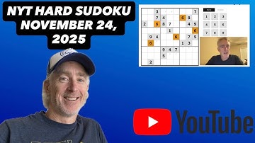 Laten we de NYT Hard Sudoku kraken! [24 november 2025] Stapsgewijze oplossing