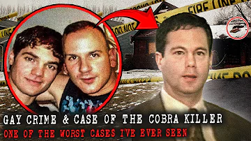 GAY Crime & Case of the Cobra Killer: One of The Worst Cases I’ve Ever Seen | True Crime Documentary