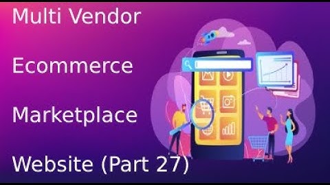 multi vendor marketplace ecommerce website ecommerce website in php in hindi | Part 27