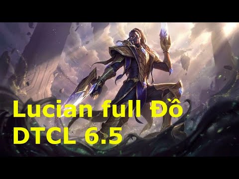 Đội Hình Công Nghệ Lucian full Đồ : Đấu Trường Chân Lý