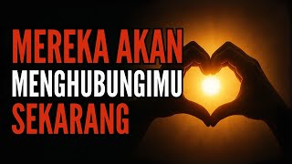 💗Allah Berkata: Mereka Akan Menghubungi Anda Dan Mengambil Langkah Pertama Dengan Cepat