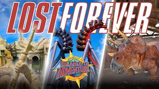 The Lost Attractions of Universal Islands of Adventure