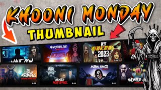 Khooni monday jaisa thumbnail kaise banaye 🔥|| Horror thumbnail kaise banaye