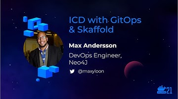 DockerCon 2021: Infrastructure Complete Development with GitOps & Skaffold
