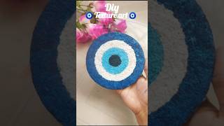 Diy Texture Art🧿😱#shorts #textureart#viralshorts#evileye #diyhomedecor#tissuepaperart #diy#handmade
