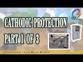 Cathodic Protection Part 1 of 3