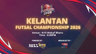 Kelantan Futsal Chdanionship 2026 sirkit 6