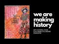 We Are Making History - Dylusions Art Journal