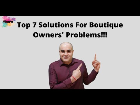 Top 7 Solutions For Boutique Owners&rsquo; Problems!