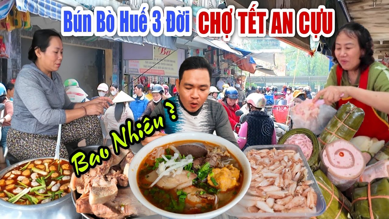 Ngất Ngây Nồi Bún Bò Huế Truyền Thống 3 Đời Chỉ Có Ở Cố Đô Và Chợ Tết AN CỰU