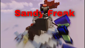 Sandy freak | bedwars |