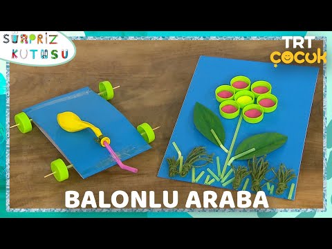 SÜRPRİZ KUTUSU / BALONLU ARABA