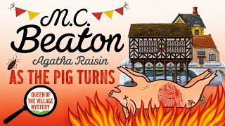 🐷 Agatha Raisin and As the Pig Turns | Full Audiobook | M.C. Beaton | Cozy Mystery 🔎