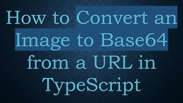 How to Convert an Image to Base64 from a URL in TypeScript