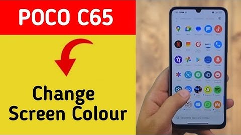 How to change screen colour, Poco C65 me display colour change kaise karen, display colour problem