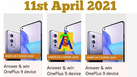 Amazon OnePlus 9 Series Quiz Today Answers  | 11 April 2021 | OnePlus 9 Mobile