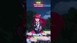 Drive in Theater with Nanally  ☺️💕NTE #nevernesstoeverness #nanally #anime #gacha #animegames
