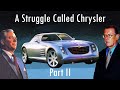 Bipolar Mopar: A Struggle Called Chrysler Part II