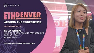 ETHDenver x CertiK | Interview with Ella Qiang, Head of Ecosystem and Partnerships at Cronos Labs