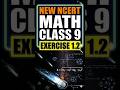 Ex 1.2 -- All Question Solution | NEW CLASS 9  Chapter 1 -- Orienting Yourself | #cbse #maths