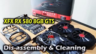 XFX AMD Radeon RX 580 GTS : Disassembly and Cleaning