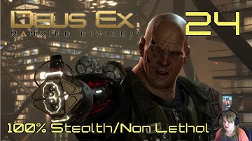 Deus Ex: Mankind Divided - 100% Stealth/Non Lethal - Playthrough Part 24 Final Boss Fight