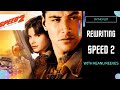 Rewriting Speed 2: Cruise Control (1997) with Keanu Reeves