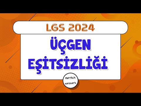 Üçgen Eşitsizliği | LGS 2024 | 8.Sınıf Matematik