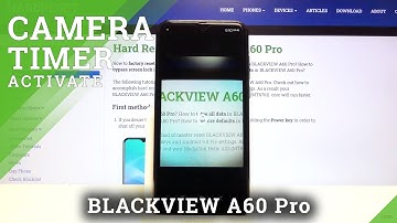 How to Change Camera Timer in BLACKVIEW A60 Pro – Change Camera Settings