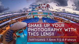 Shake Up Your Photography | 7Artisans 7.5mm F/2 8 Fisheye