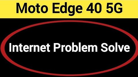 How to fix no network problem, Moto Edge 40 5G me internet problem solve kaise karen