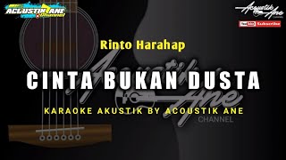 Cinta Bukan Dusta - Rinto Harahap ( Akustik Karaoke ) Lirik Lagu