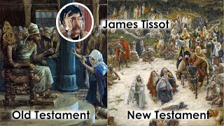 The Biblical illustrations of James Tissot (1836-1902)
